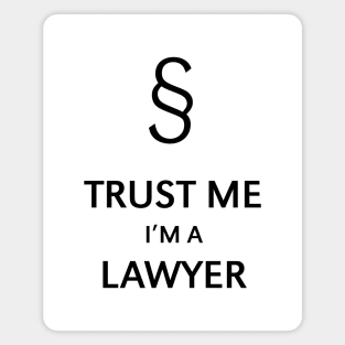 Trust Me I'm A Lawyer (Black) Magnet